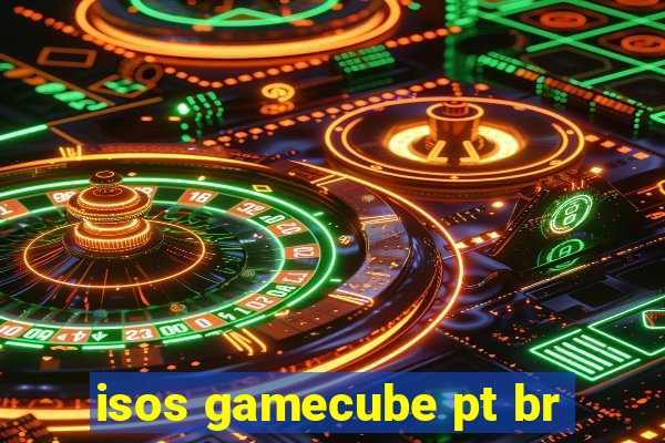 isos gamecube pt br