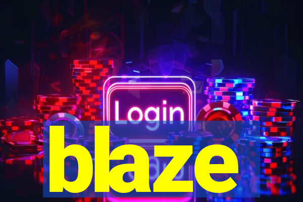 blaze