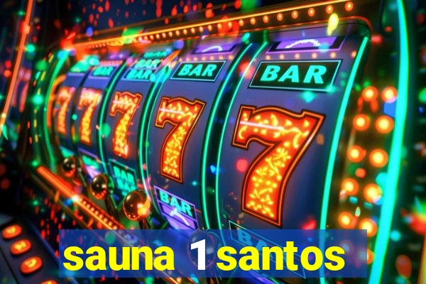 sauna 1 santos