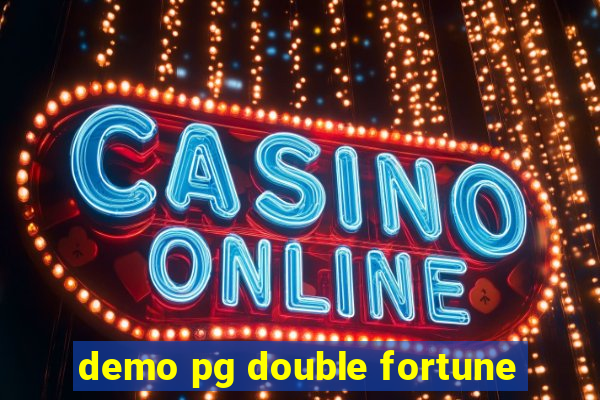 demo pg double fortune