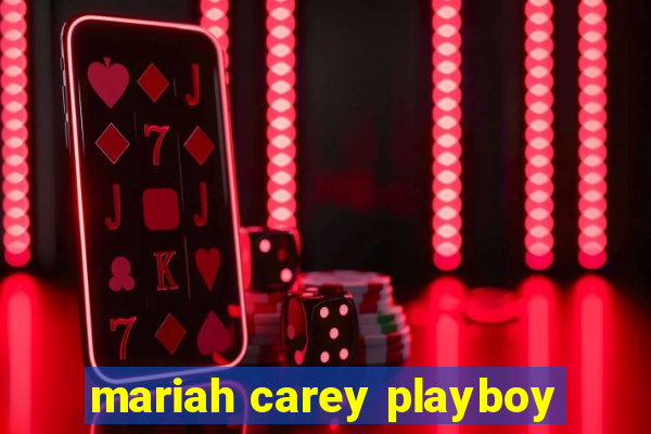 mariah carey playboy