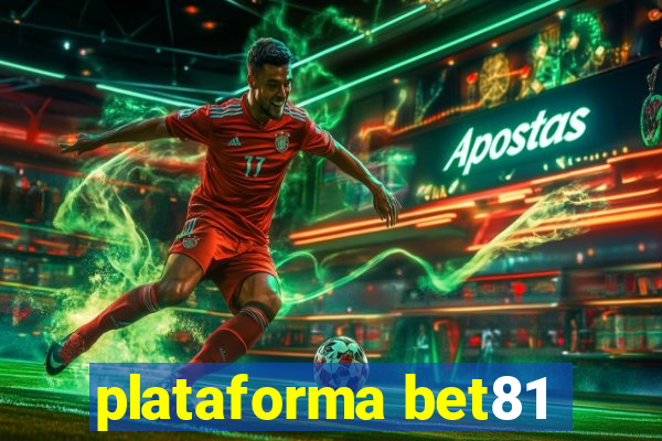 plataforma bet81