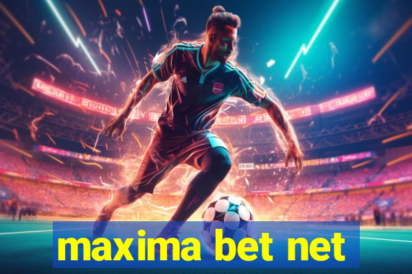 maxima bet net