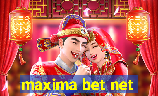 maxima bet net