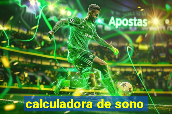 calculadora de sono