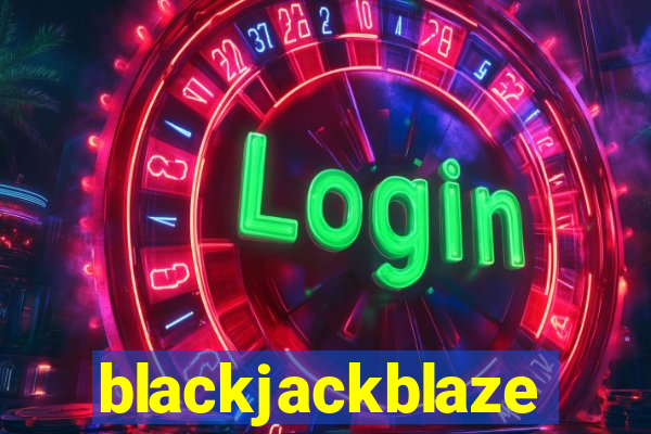 blackjackblaze