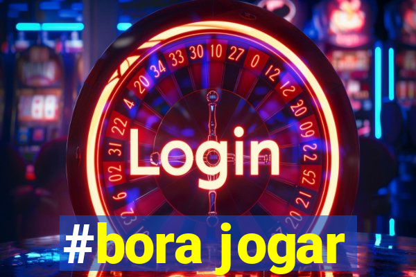 #bora jogar