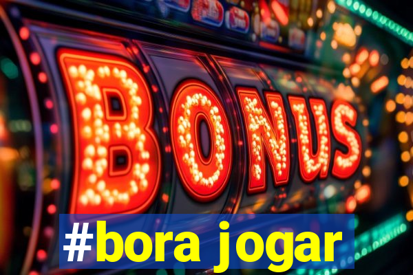 #bora jogar