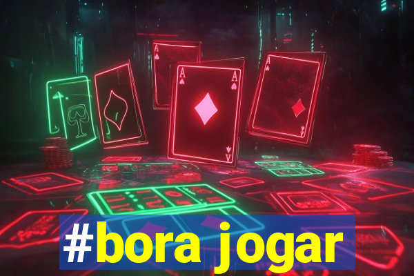 #bora jogar