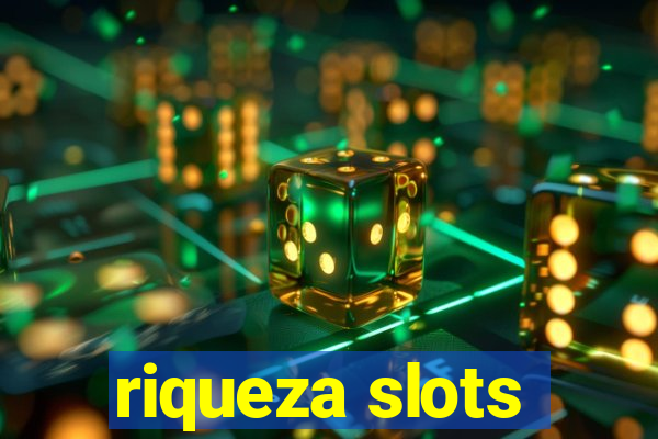 riqueza slots