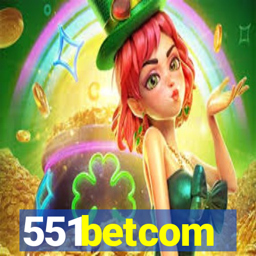 551betcom