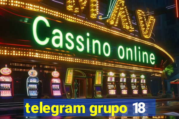 telegram grupo 18