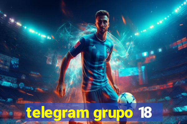 telegram grupo 18