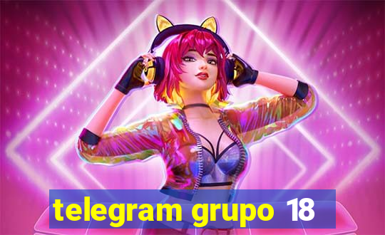 telegram grupo 18