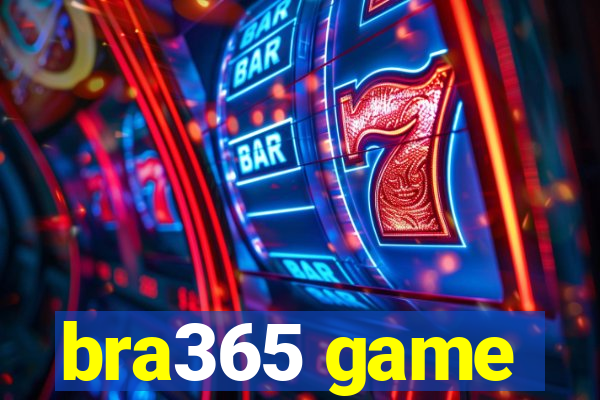 bra365 game