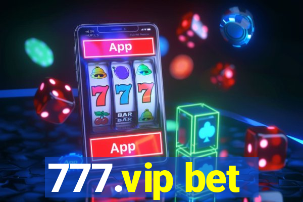 777.vip bet