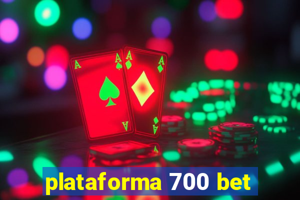 plataforma 700 bet