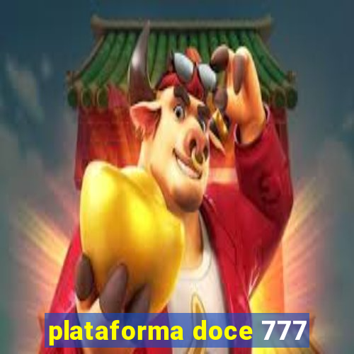 plataforma doce 777