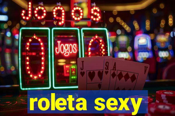 roleta sexy