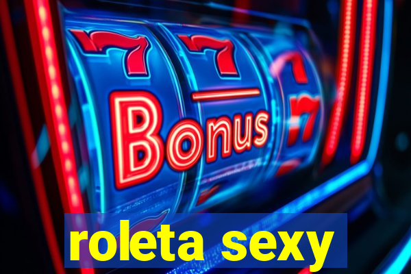 roleta sexy