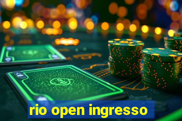 rio open ingresso