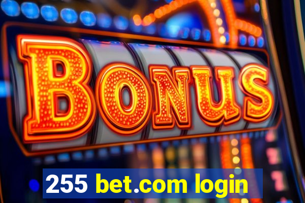 255 bet.com login