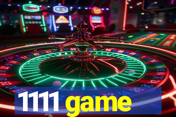 1111 game