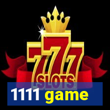 1111 game