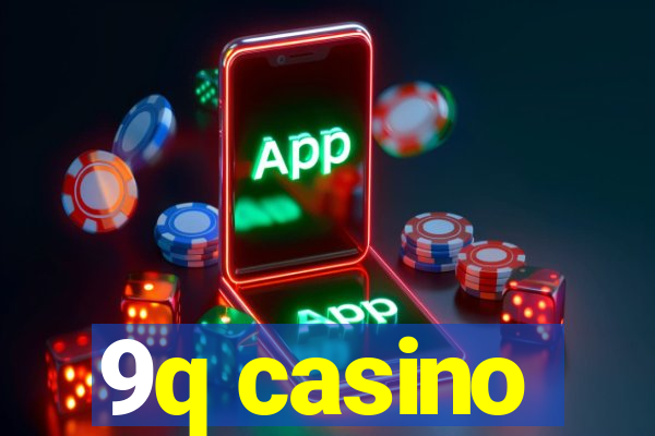 9q casino