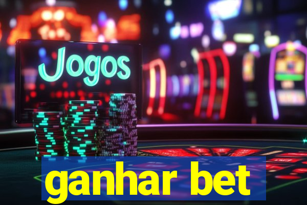 ganhar bet