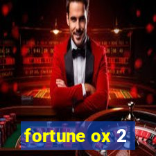 fortune ox 2