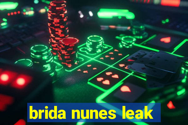 brida nunes leak