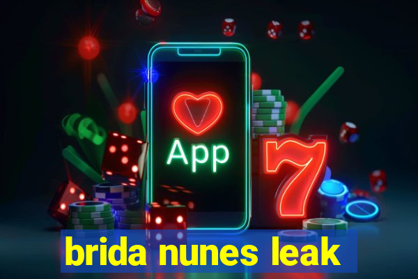 brida nunes leak