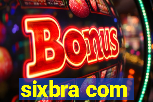 sixbra com