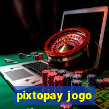 pixtopay jogo