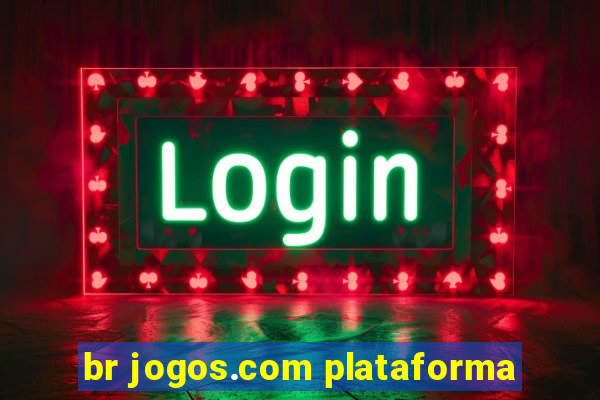 br jogos.com plataforma