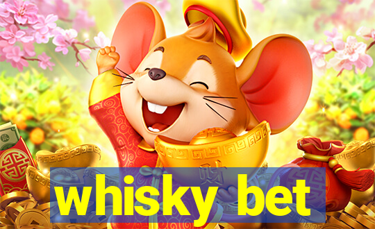 whisky bet