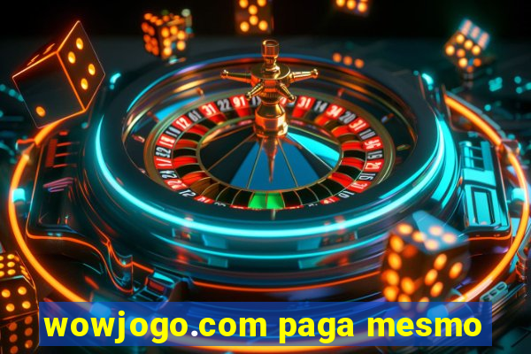 wowjogo.com paga mesmo