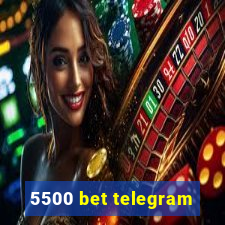 5500 bet telegram