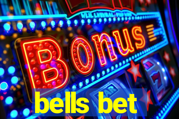 bells bet