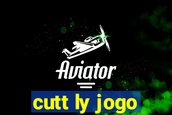 cutt ly jogo