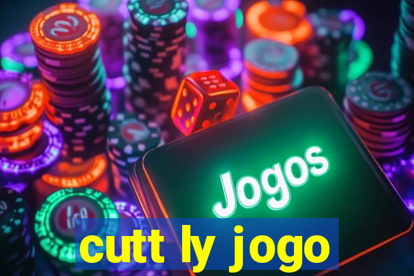 cutt ly jogo