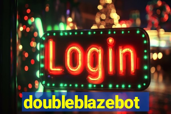 doubleblazebot