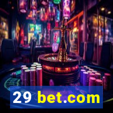 29 bet.com