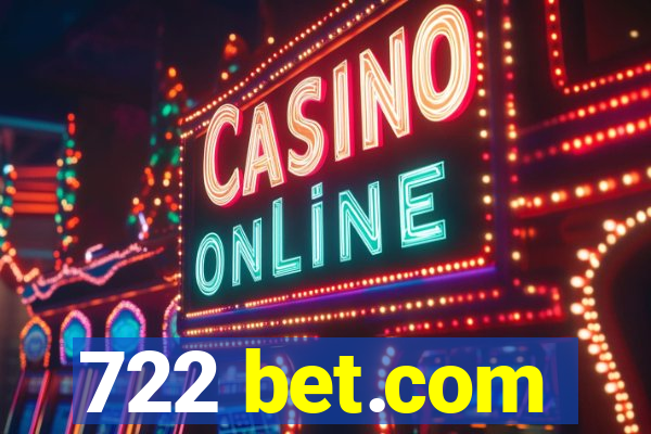 722 bet.com