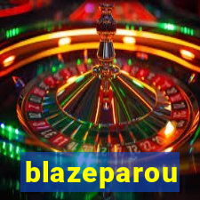 blazeparou