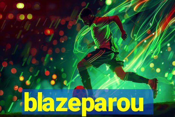 blazeparou