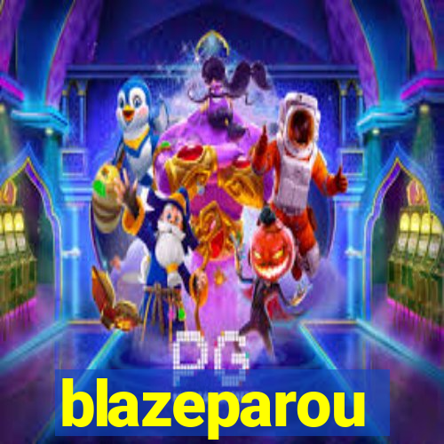 blazeparou