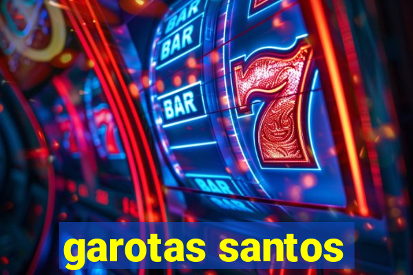 garotas santos