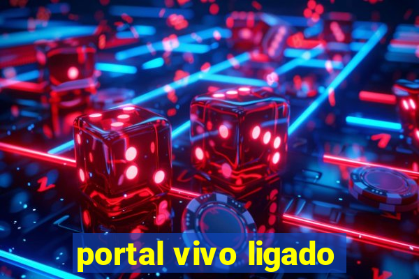 portal vivo ligado